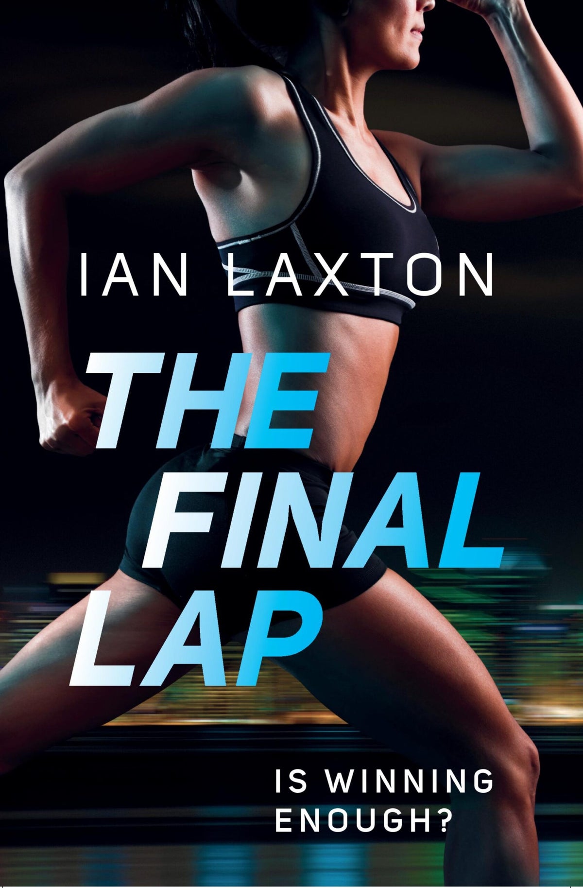 The Final Lap by Ian laxton